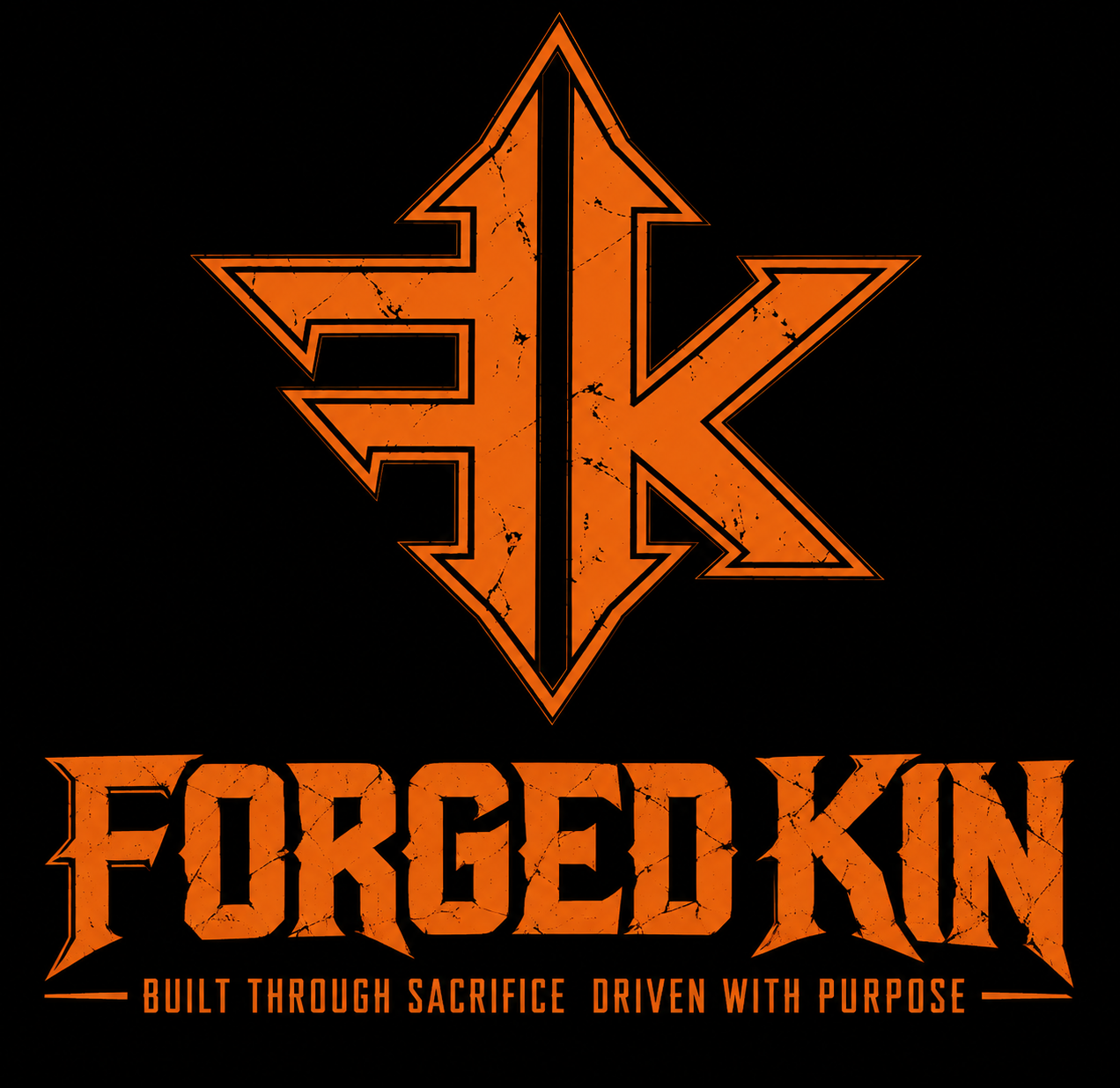 FORGED KIN — FK monogram, Built Through Sacrifice, Driven With Purpose
